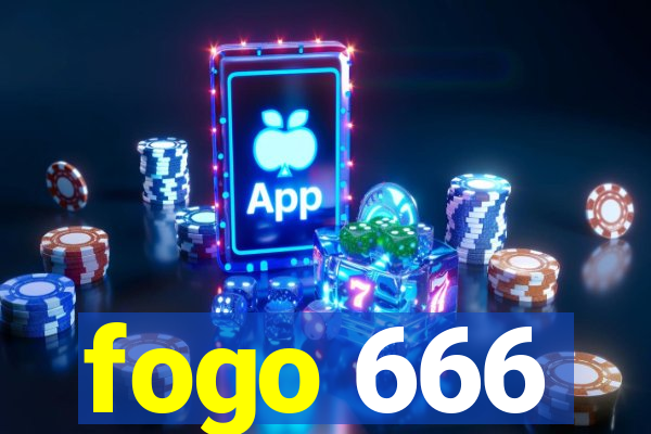 fogo 666